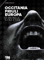 “Occitania, Friuli, Europa. La mia lingua suona il rock”, storie, lingue e canzoni